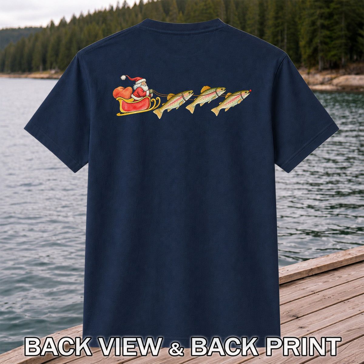 Santa Sleigh Pulling Rainbow Trout Fishing Graphic T-Shirt | Back Print