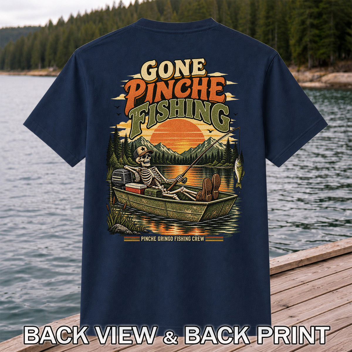 Gone Pinche Fishing Skeleton in a Boat Retro Graphic T-Shirt | Back Print
