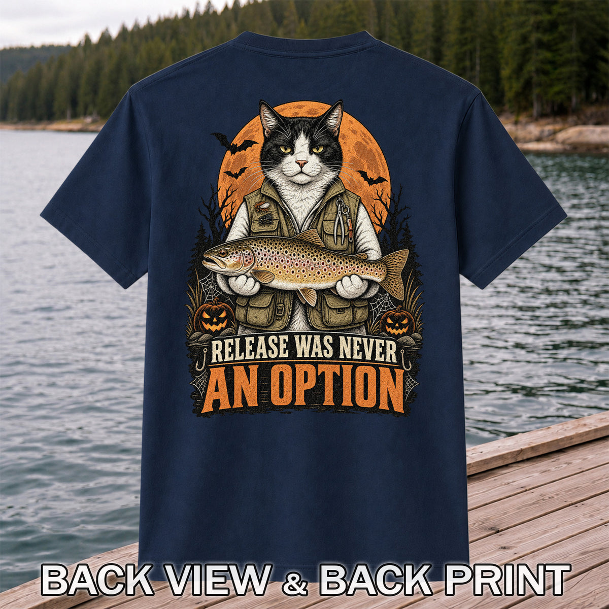 Release Was Never an Option Cat Holding Brown Trout Halloween Fishing T-Shirt | Back Print