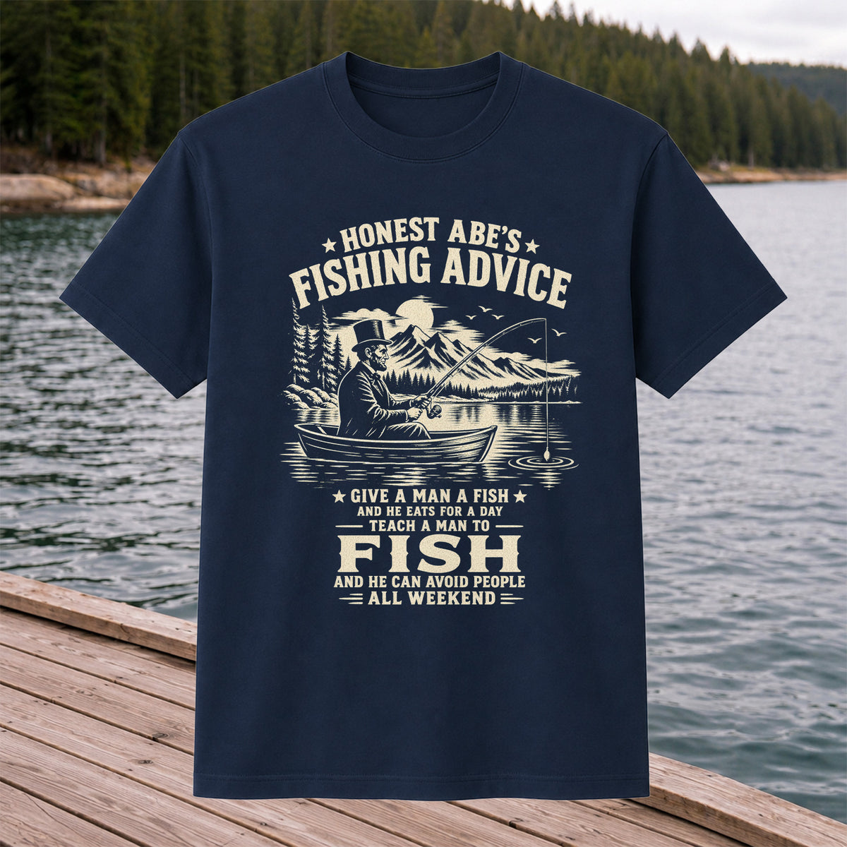 Honest Abe's Fishing Advice Funny Lincoln in a Boat T-Shirt