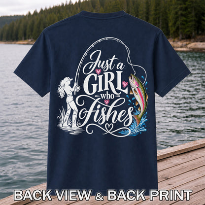 Just a Girl Who Fishes Rainbow Trout and Female Angler Fishing T-Shirt | Back Print