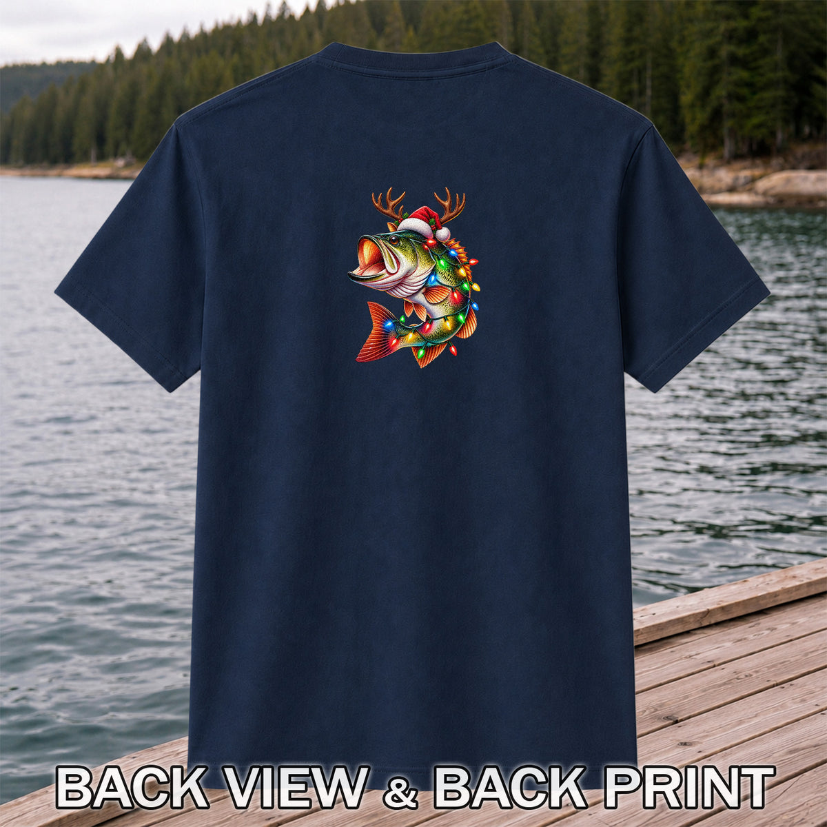 Christmas Bass with Santa Hat, Antlers and Holiday Lights Fishing T-Shirt | Back Print