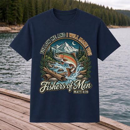 Follow Me and I Will Make You Fishers of Men Matt 4:19 Rainbow Trout Mountain River Fishing T-Shirt