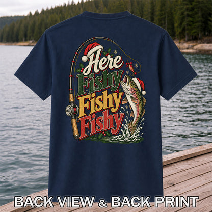 Here Fishy Fishy Fishy Christmas Rainbow Trout Fishing T-Shirt | Back Print