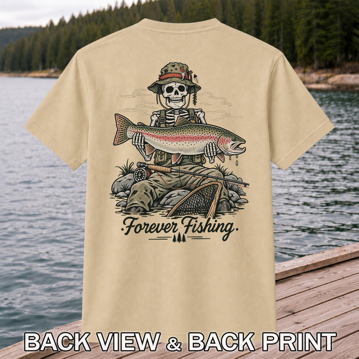 Forever Fishing Skeleton Holding Rainbow Trout Graphic T-Shirt | Back Print