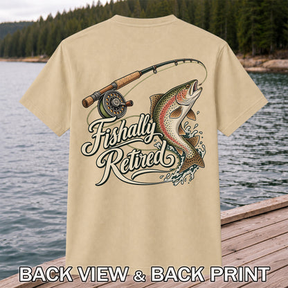 Fishally Retired Rainbow Trout Fly Fishing Retirement T-Shirt | Back Print