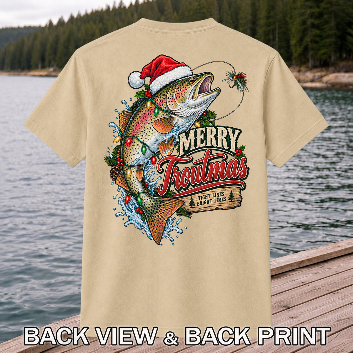 Merry Troutmas Tight Lines Bright Times Santa Hat Rainbow Trout Fishing T-Shirt | Back Print