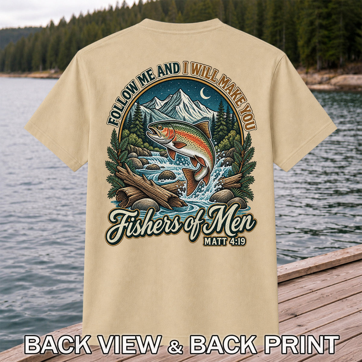 Follow Me and I Will Make You Fishers of Men Matt 4:19 Rainbow Trout Mountain River Fishing T-Shirt | Back Print