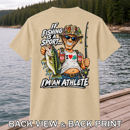 If Fishing Is a Sport I'm an Athlete Funny Bass Angler T-Shirt | Back Print