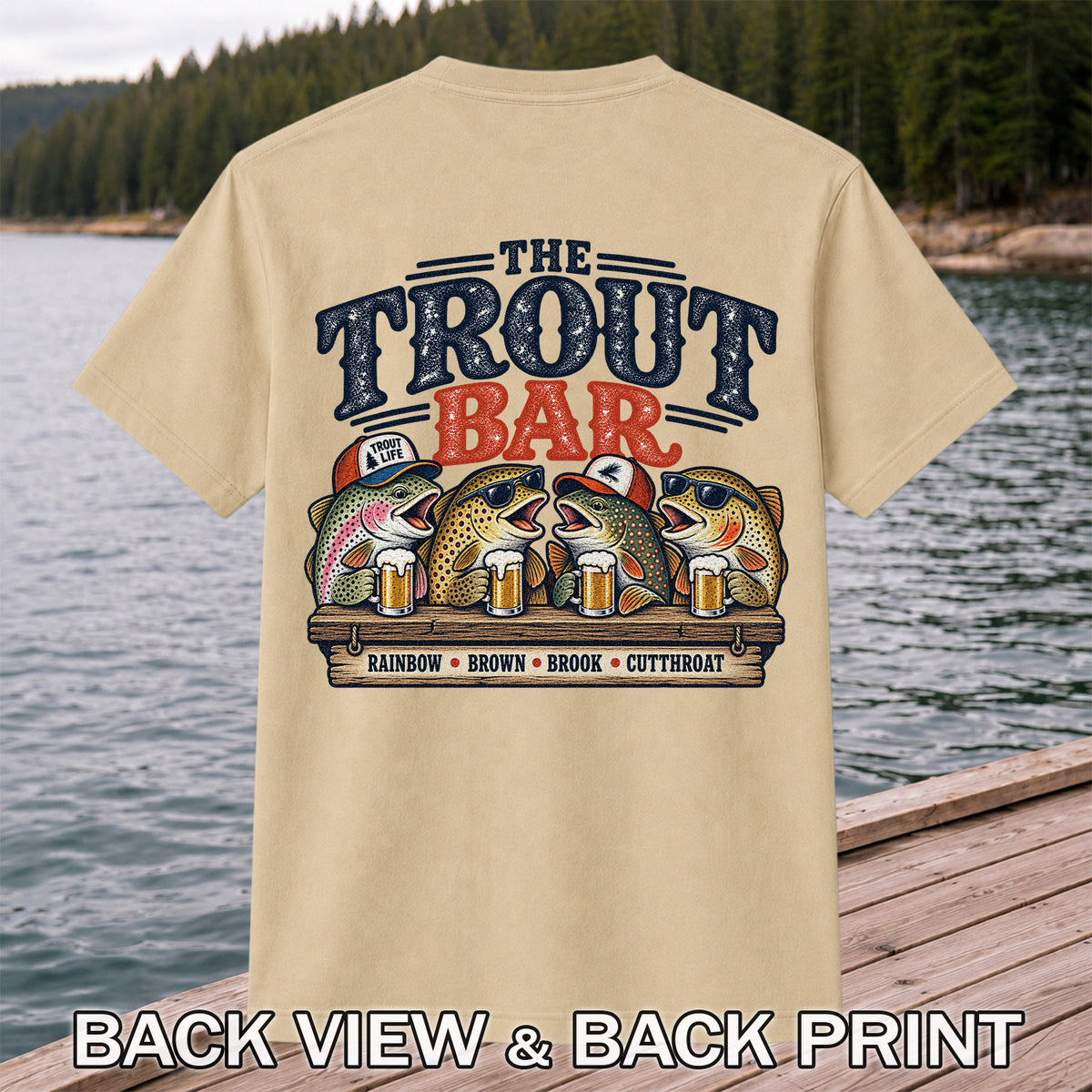 The Trout Bar Rainbow Brown Brook Cutthroat Funny Fishing T-Shirt | Back Print