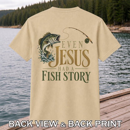 Even Jesus Had a Fish Story Largemouth Bass Fishing T-Shirt | Back Print