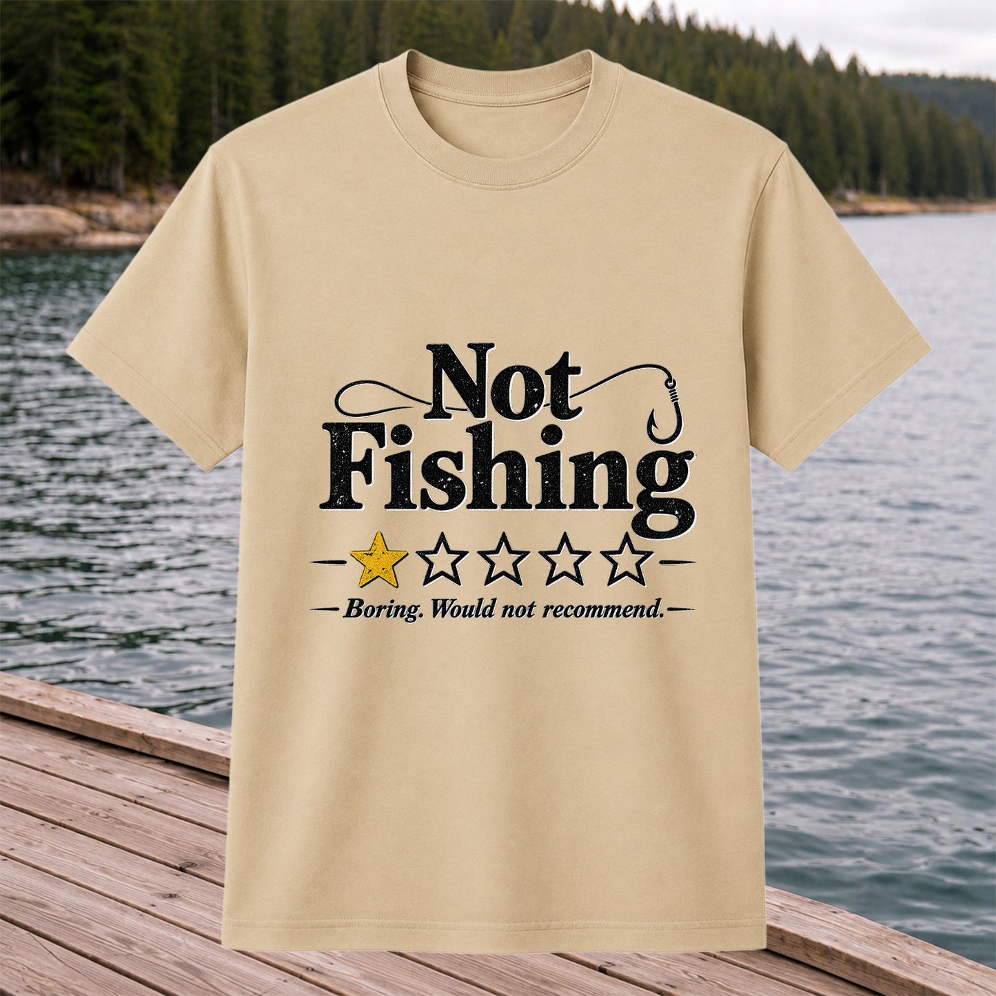 Not Fishing Boring Would Not Recommend Funny Fishing T-Shirt