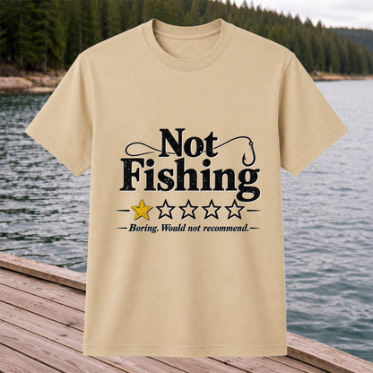 Not Fishing Boring Would Not Recommend Funny Fishing T-Shirt