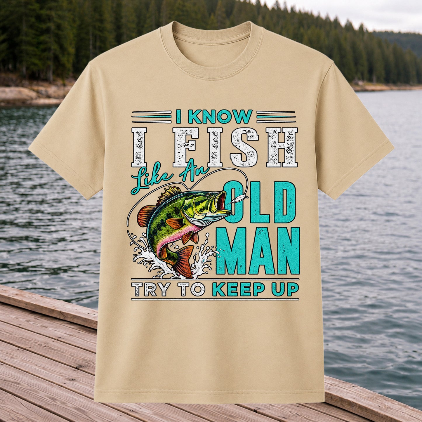I Know I Fish Like an Old Man Try to Keep Up Bass Fishing T-Shirt