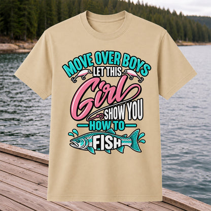 Move Over Boys Let This Girl Show You How to Fish Trout Fishing T-Shirt