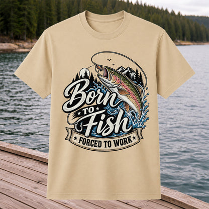 Born to Fish Forced to Work Jumping Rainbow Trout Fishing T-Shirt