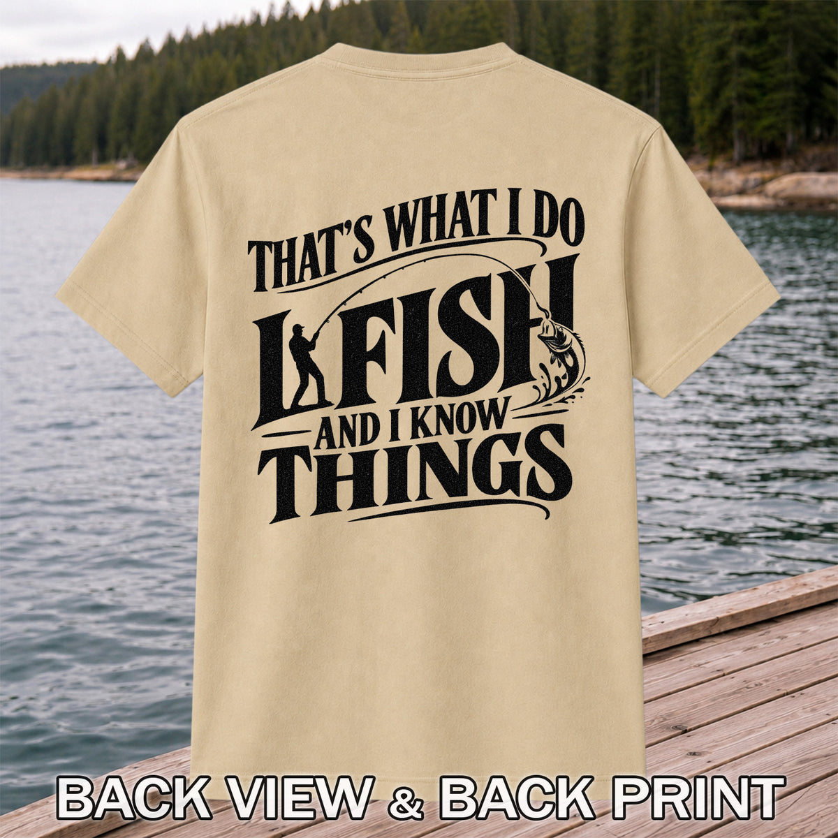 That's What I Do I Fish Funny Fishing T-Shirt | Back Print