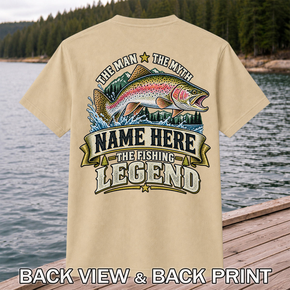Personalized The Man The Myth The Fishing Legend Rainbow Trout T-Shirt | Back Print