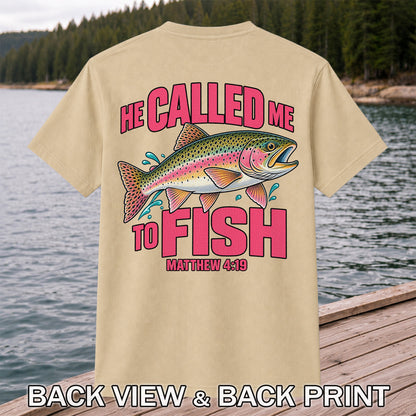 He Called Me to Fish Matthew 4:19 Rainbow Trout Christian Fishing T-Shirt | Back Print