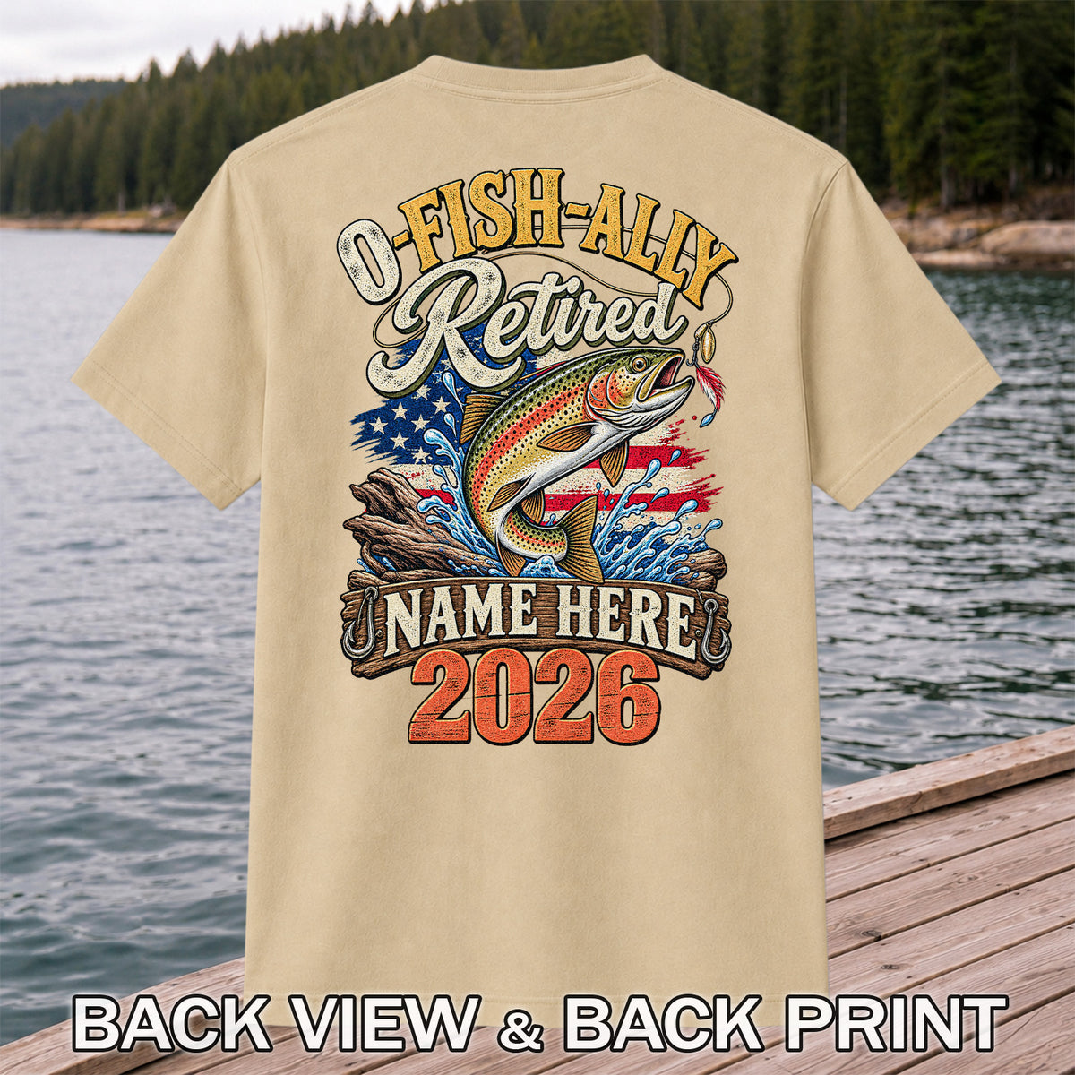 Retired Trout Fishing Patriotic Personalized Graphic T-Shirt | Back Print
