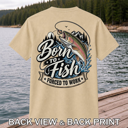 Born to Fish Forced to Work Jumping Rainbow Trout Fishing T-Shirt | Back Print