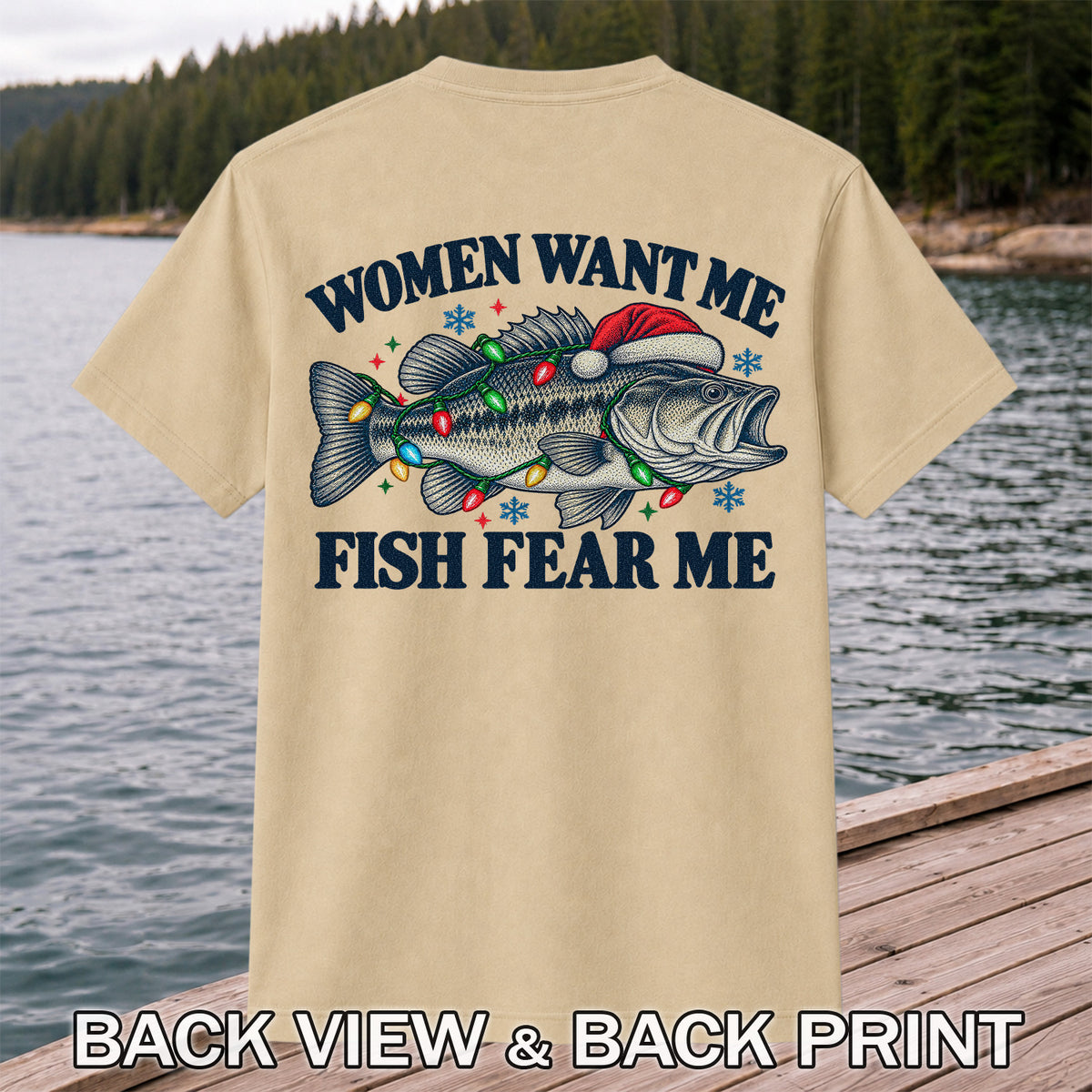 Women Want Me Fish Fear Me Christmas Bass T-Shirt | Back Print