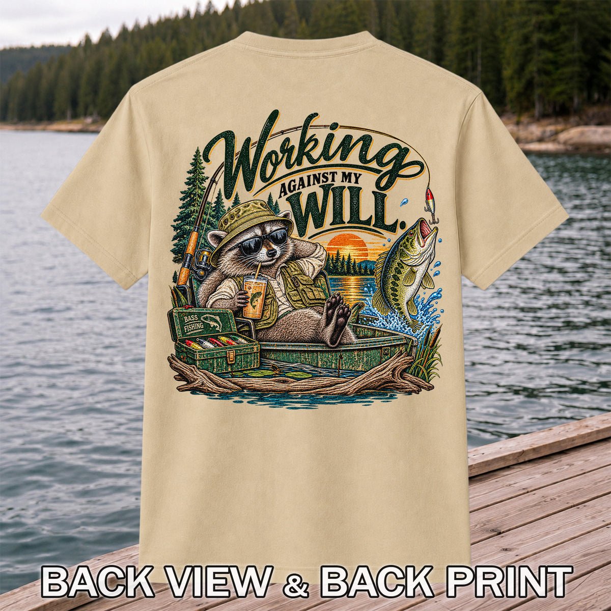 Working Against My Will Raccoon Bass Fishing T-Shirt | Back Print