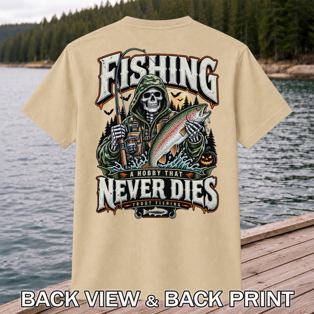 Fishing A Hobby That Never Dies Skeleton Holding Rainbow Trout Halloween T-Shirt | Back Print