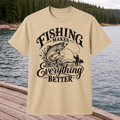 Fishing Makes Everything Better Trout Fly Fishing Graphic T-Shirt