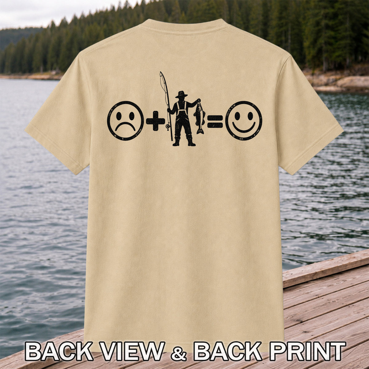 Fishing Turns Sad Face Into Happy Face Graphic T-Shirt | Back Print