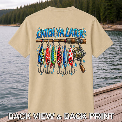 Catch Ya Later Funny Fishing Rod and Lures Graphic T-Shirt | Back Print