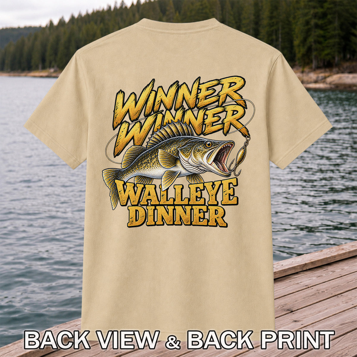 Winner Winner Walleye Dinner Funny Fishing Graphic T-Shirt | Back Print