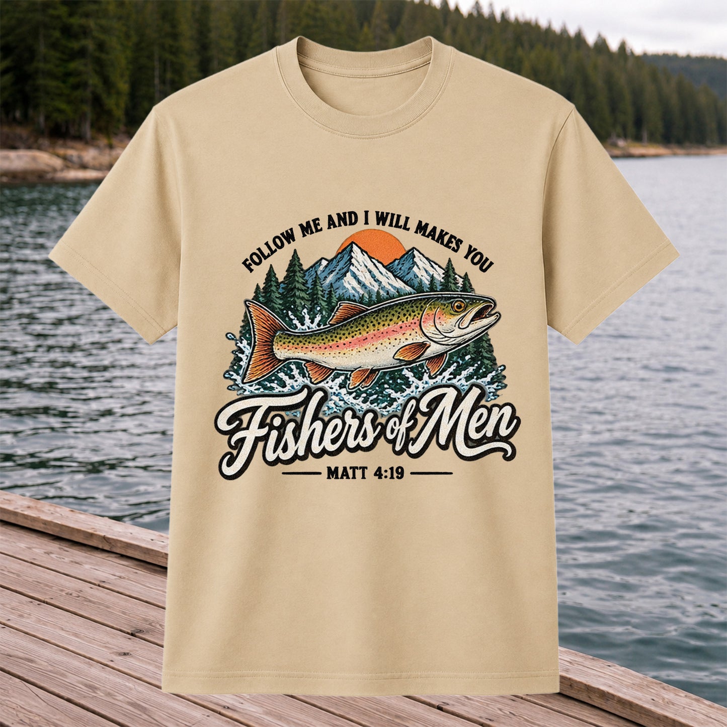 Follow Me and I Will Makes You Fishers of Men Matthew 4:19 Trout Fishing T-Shirt