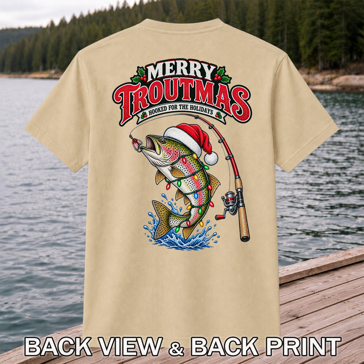 Merry Troutmas Hooked for the Holidays Rainbow Trout Christmas Fishing T-Shirt | Back Print