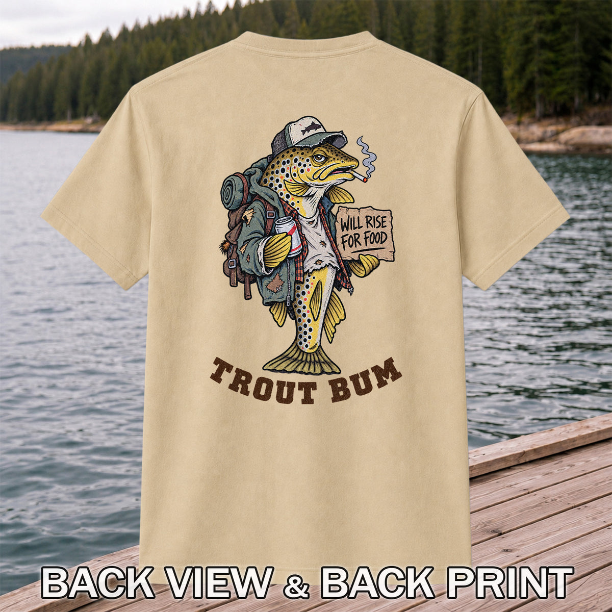 Trout Bum Will Rise for Food Funny Brown Trout Fishing T-Shirt | Back Print