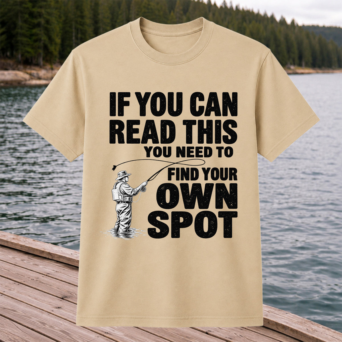 Find Your Own Spot Funny Fly Fishing Graphic T-Shirt