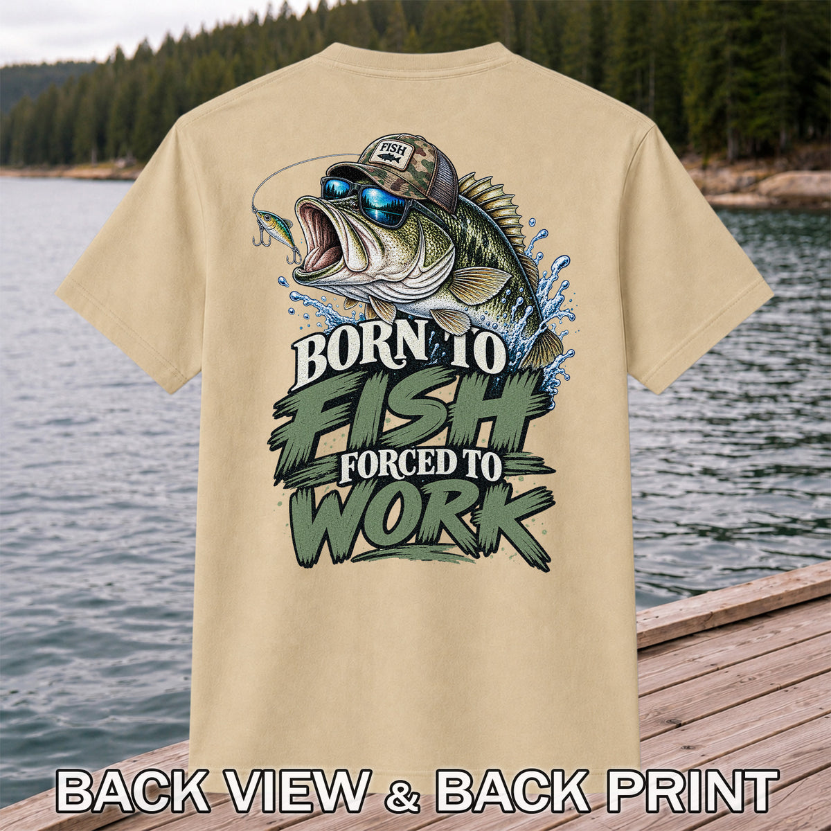 Born to Fish Forced to Work Bass Graphic T-Shirt | Back Print