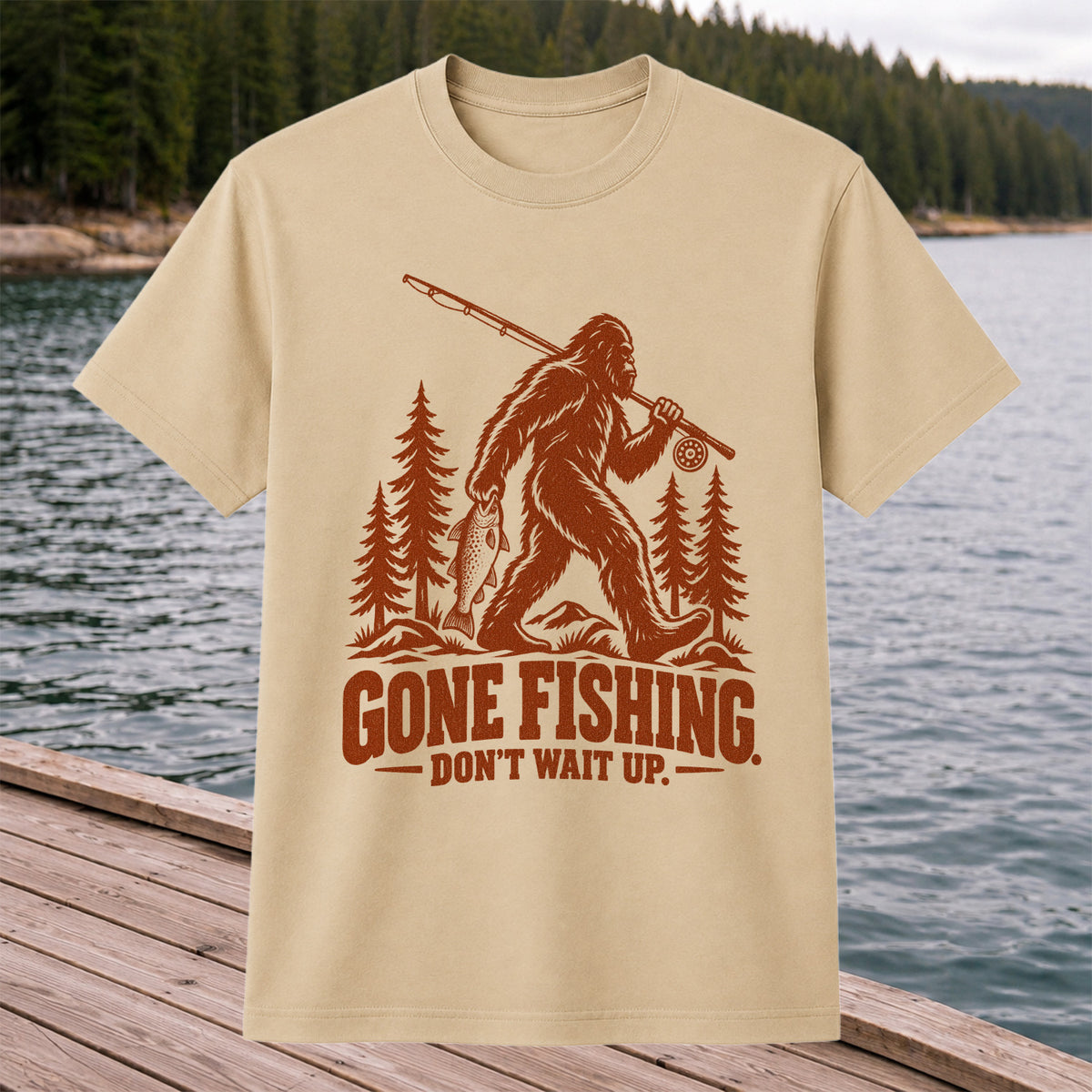 Gone Fishing Don't Wait Up Bigfoot Fishing T-Shirt