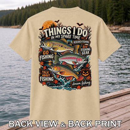 Things I Do in My Spare Time Halloween Trout Fishing T-Shirt | Back Print
