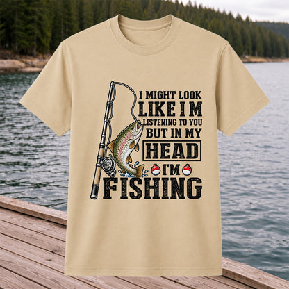 I Might Look Like I'm Listening to You But in My Head I'm Fishing Rainbow Trout T-Shirt