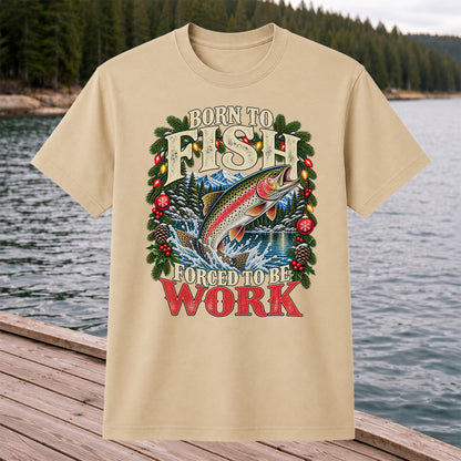 Born to Fish Forced to Be Work Christmas Trout T-Shirt