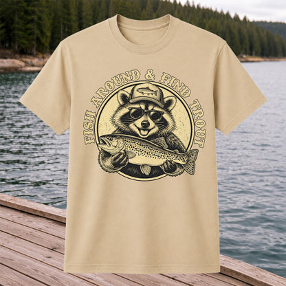 Fish Around & Find Trout Funny Raccoon Fishing T-Shirt