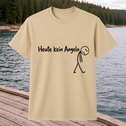 Heute Kein Angeln Funny Fishing Graphic T-Shirt