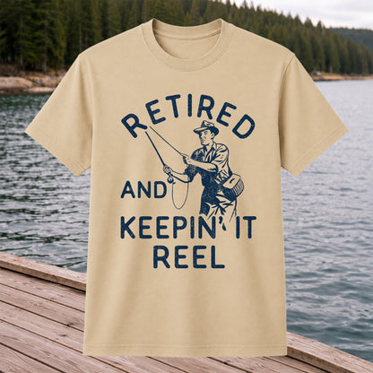Retired And Keepin It Reel T-Shirt Fishing Retirement Gift for Fisherman