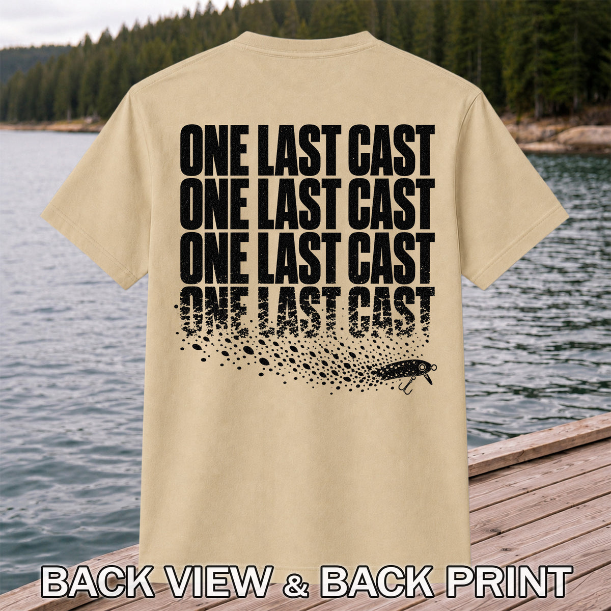 One Last Cast Repeating Fishing Lure Graphic T-Shirt | Back Print