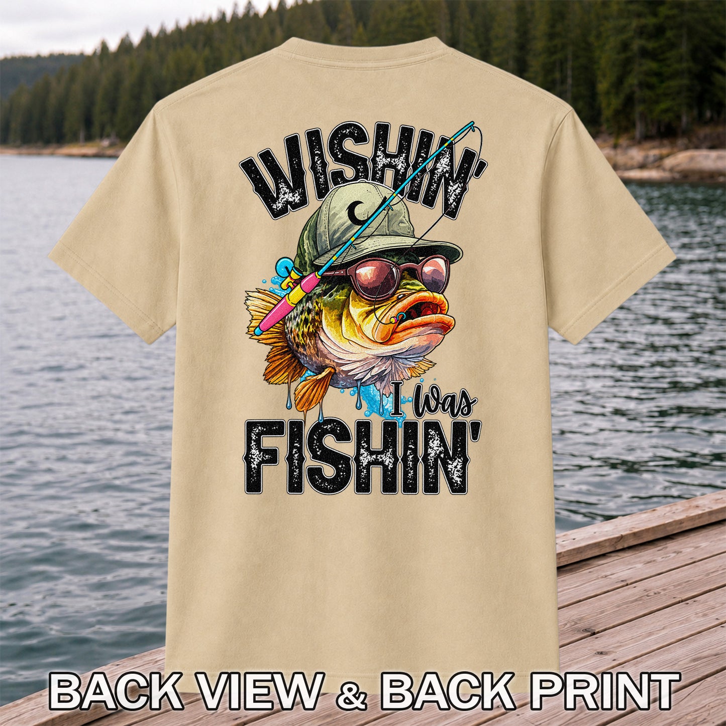 Wishin' I Was Fishin' Bass in a Hat and Sunglasses Funny Fishing T-Shirt | Back Print