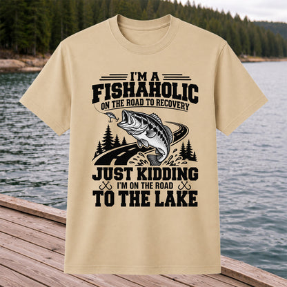 I'm a Fishaholic Just Kidding I'm on the Road to the Lake Bass Fishing T-Shirt