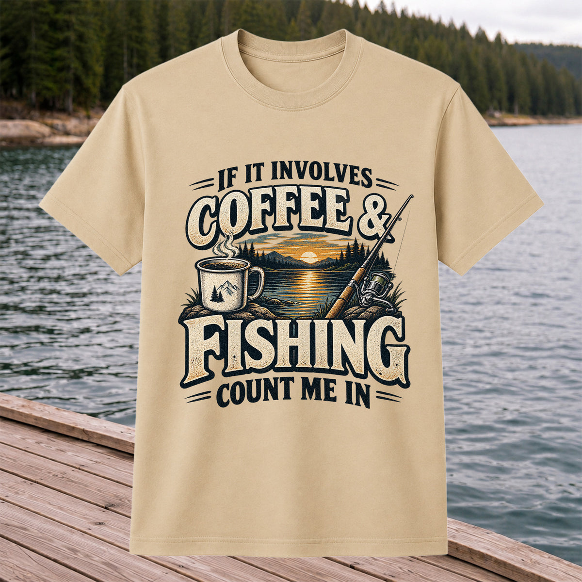 If It Involves Coffee and Fishing Count Me In Lake Graphic T-Shirt