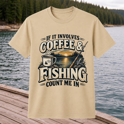 If It Involves Coffee and Fishing Count Me In Lake Graphic T-Shirt