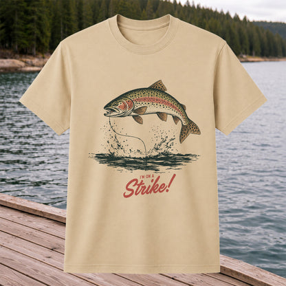 I'm on a Strike Rainbow Trout Fishing Graphic T-Shirt